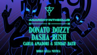 Anarchyintheclub: Donato Dozzy, Dasha Rush
