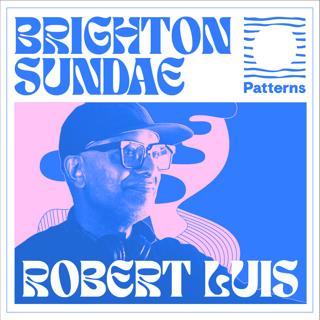 Brighton Sundae With Robert Luis