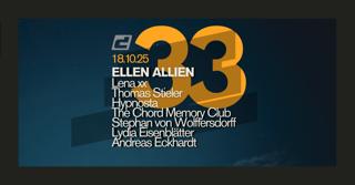 33Yrs Distillery //W. Ellen Alien, Lena Xx, The Chord Memory Club