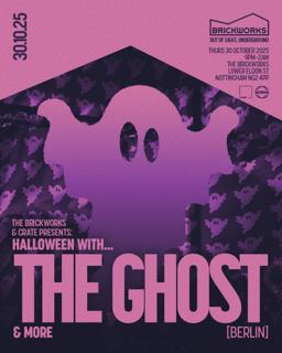 The Brickworks & Crate Halloween: The Ghost [Berlin]