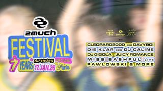 2Much Festival (7Th Birthday)