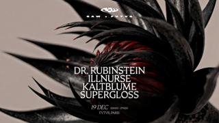 Raw: Dr Rubinstein, Supergloss, Kaltblume, Illnurse