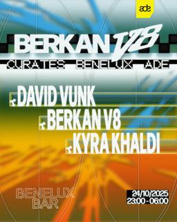 Berkan V8 Curates Benelux Ade