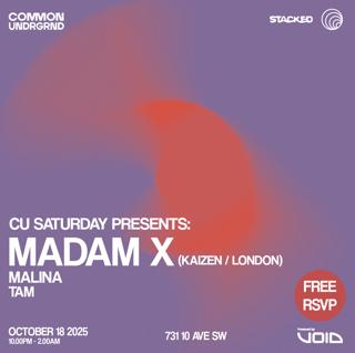 Cu Saturday Presents: Madam X