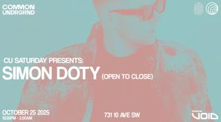 Cu Saturday Presents: Simon Doty (Open To Close)