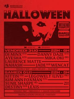 Halloween — Dj Minx • Danny Daze • Ayesha • Kittin • Legowelt • Kim Ann Foxman • Sunil Sharpe 