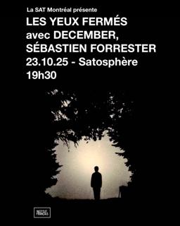 Les Yeux Fermés — December • Sébastien Forrester 