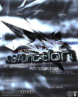 Malfunction By Konduktor X Tribunal (Rsvp B4 11:30)