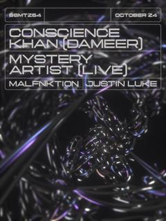 Alari: Conscience Khan [Dameer], Mystery Artist [Live Set], Malfnktion, Justin Luke