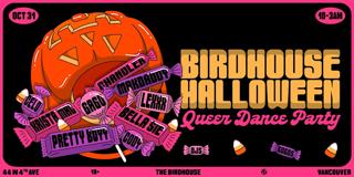 ‍Birdhouse Halloween ‍// Queer Dance Party