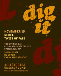 Dig It With Djs Rebel & Twist Of Fate - 1St Anniversary Party