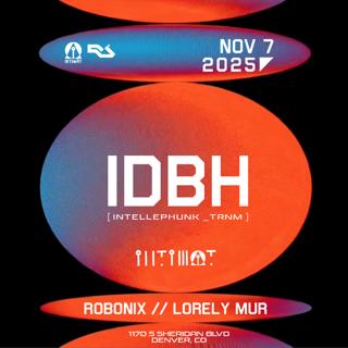 Idbh [ Intellephunk _ Trnm ] At The Intimat Basement // Robonix _ Lorely Mur