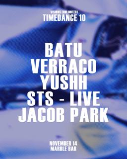 Visions (Un)Limited Pres. 10 Years Of Timedance With Batu + Verraco + Yushh