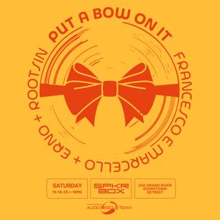 Put A Bow On It
