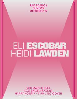 Bar Franca By Midnight Lovers With Eli Escobar (Nyc), Heidi Lawden
