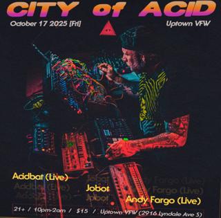 City Of Acid - Acidbat (Live) - Jobot - Andy Fargo (Live)