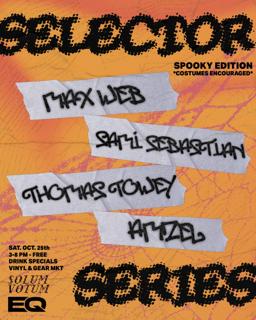 Eq Presents: Selector Series