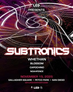 Led Presents Subtronics, Whethan, Blossom