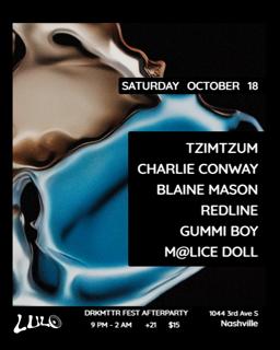 Drmttr Fest Afterparty: Tzimtzum, Charlie Conway, Blaine Mason, Redline, Gummi Boy, M@Lice Doll