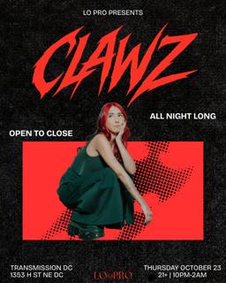 Lo Pro Presents: Clawz All Night