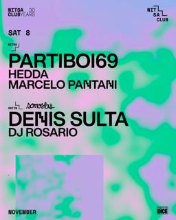 Partiboi69 · Hedda · Marcelo Pantani / Somoslas: Denis Sulta · Dj Rosario