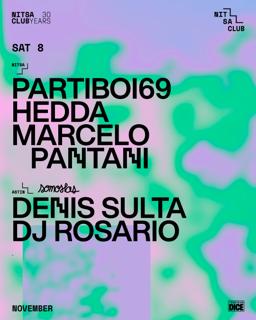 Partiboi69 · Hedda · Marcelo Pantani / Somoslas: Denis Sulta · Dj Rosario