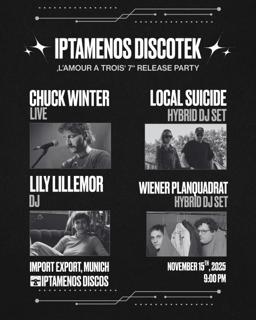 Iptamenos Discotek With Local Suicide, Wiener Planquadrat, Lily Lillemor & Chuck Winter