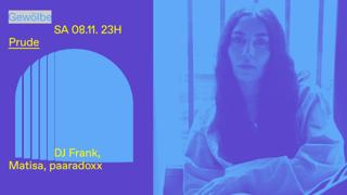 Prude With Dj Frank, Matisa, Paaradoxx