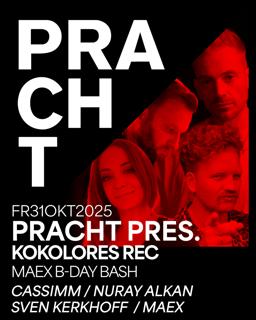 Pracht Pres. Kokolores Rec With Cassimm, Nuray Alkan B2B Sven Kerkhoff, Maex