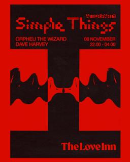 Simple Things Afters - Orpheu The Wizard + Dave Harvey