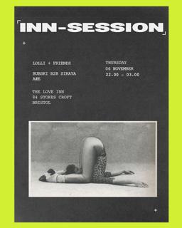 Innsesion With Lolli + Friends (Bubski B2B Siraya + Aæe)