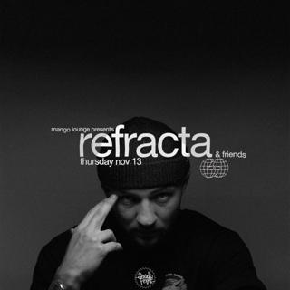 Mango Lounge: Refracta & Friends