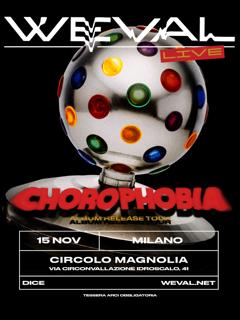 Weval | Chorophobia Live Tour