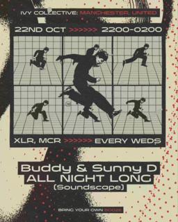Ivy Collective X Xlr: Sunny D & Buddy [Manchester'S First Byob Music Venue]