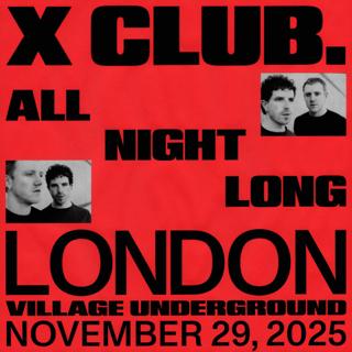X Club. (All Night Long)