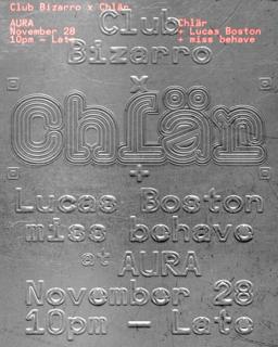 Club Bizarro → Chlär + Lucas Boston + Miss Behave