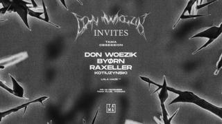 Obsession X Don Woezik Invites: Byørn - Raxeller
