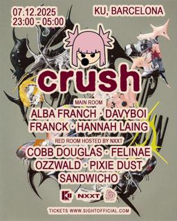 Sight & Crush Pres. Hannah Laing, Franck, Davyboi, Alba Franch