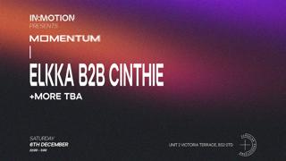 In:Motion Presents: Momentum - Elkka B2B Cinthie + More Tba