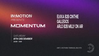 In:Motion Presents: Momentum - Elkka B2B Cinthie + More