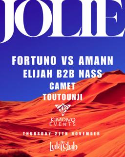 Jolie X Kimono Ft. Fortuno, Amann, Elijah, Nass, Camet, Toutounji
