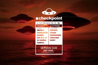 ■ Checkpoint X Les Enfants At Seasea Club Pres. Sweely