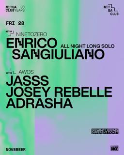 Ninetozero: Enrico Sangiuliano All Night Long Solo / Awos: Jasss · Josey Rebelle · Adrasha