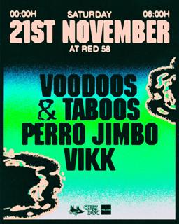 Chez Perros Presents Voodoos & Taboos, Perro Jimbo & Vikk