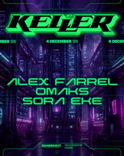Keller Hard Club 32: Alex Farrel, Omaks & Sora Ke