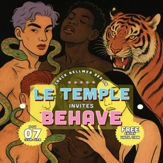 Le Temple X Behave [Free Entry*]