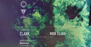 Organysmo 001 - Clark (Live) + Mor Elian (Live)