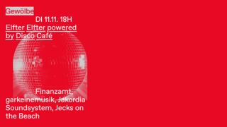 Elfter Elfter Powered By Disco Café