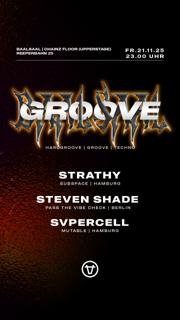 Groove With Strathy (Subspace), Steven Shade (Pass The Vibe Check) & Svpercell (Mutable)