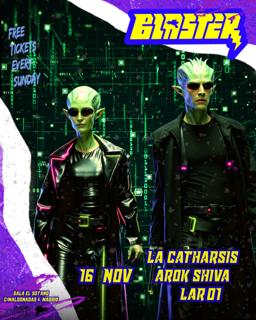 Blaster: La Catharsis, Arok Shiva, Lar01